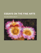 Essays on the Fine Arts