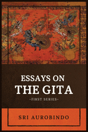 Essays on the GITA: -First Series-