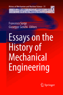 Essays on the History of Mechanical Engineering