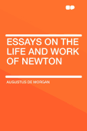 Essays on the Life and Work of Newton