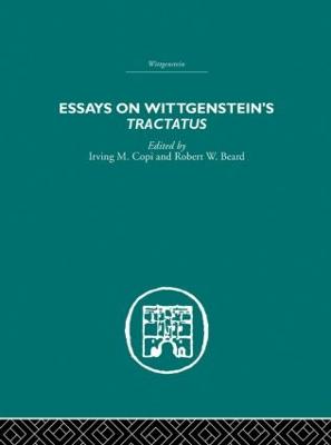 Essays on Wittgenstein's Tractatus - Copi, Irving M. (Editor), and Beard, Robert W. (Editor)