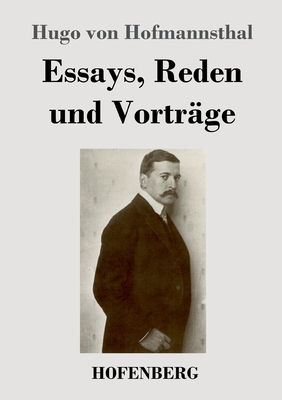 Essays, Reden und Vortr?ge - Hofmannsthal, Hugo Von