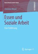 Essen Und Soziale Arbeit: Eine Einf?hrung