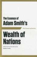 Essence of Adam Smith PB: Wealth of Nations