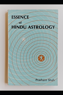 Essence of Hindu Astrology - Machayya, Madanda G, and Shah, Prashant Shivanand