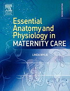 Essential Anatomy & Physiology in Maternity Care