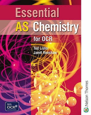 Essential AS Chemistry for OCR Student Book - Lister, Ted, and Renshaw, Janet