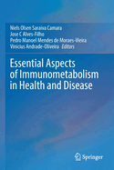 Essential Aspects of Immunometabolism in Health and Disease