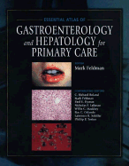Essential Atlas of Gastroenterology and Hepatology for Primary Care