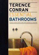 Essential Bathrooms: The Back to Basics Guide to Home Design, Decoration & Furnishing