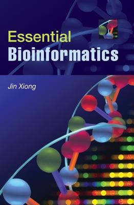 Essential Bioinformatics - Xiong, Jin