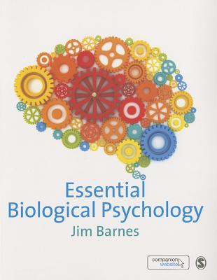 Essential Biological Psychology - Barnes, Jim