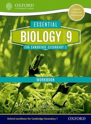Essential Biology for Cambridge Lower Secondary Stage 9 Workbook - Fullick, Ann, and Fosbery, Richard, and Ryan, Lawrie (Editor)