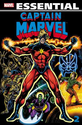 Essential Captain Marvel - Volume 2 - Friedrich, Mike (Text by), and Wolfman, Marv (Text by), and Starlin, Jim (Text by)