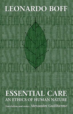 Essential Care: An Ethics Of Human - Spck