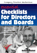 Essential Checklists for Directors and Boards: Helping You Save Time, Avoid Risk and Protect Your Reputation