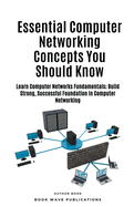 Essential Computer Networking Concepts You Should Know