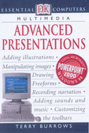 Essential Computers:  Advanced Presentations - Burrows, Terry, and Hayward, Adele (Editor)