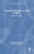 Essential Concepts of Land Politics: An A-Z Guide
