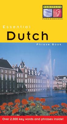 Essential Dutch Phrase Book - Periplus Editors (Editor)