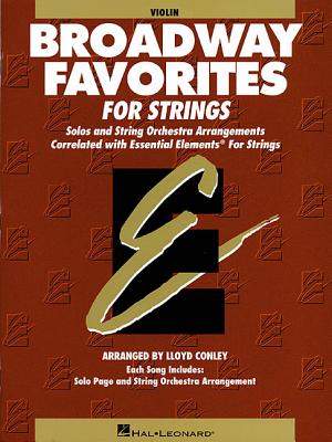 Essential Elements Broadway Favorites for Strings - Violin 1/2 - Conley, Lloyd