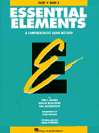 Essential Elements: Flute, Book 2: A Comprehensive Band Method