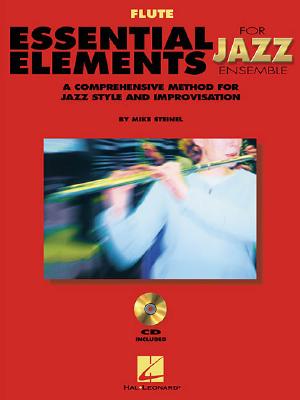 Essential Elements for Jazz Ensemble a Comprehensive Method for Jazz Style and Improvisation - Mike, Steinel