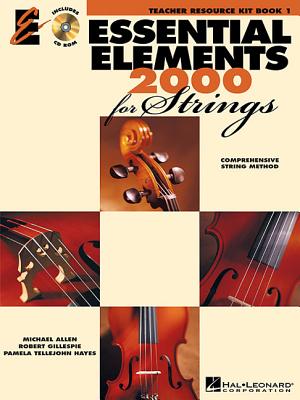 Essential Elements for Strings - Book 1: Teacher Resource Kit - Gillespie, Robert, and Tellejohn Hayes, Pamela, and Allen, Michael