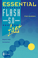 Essential Flash 5.0 Fast: Rapid Web Animation