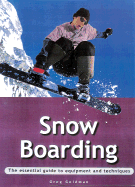 Essential Guide: Snowboarding - Goldman, Greg