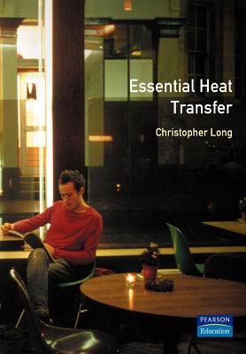 Essential Heat Transfer - Long, Chris