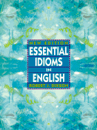 Essential Idioms in English - Dixson, Robert J