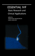 Essential Ivf: Basic Research and Clinical Applications