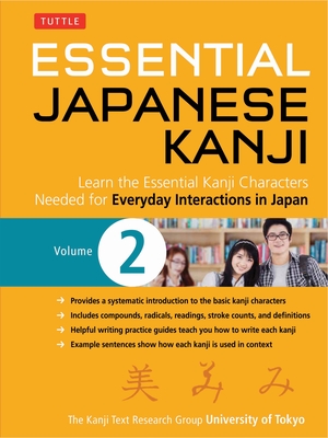 Essential Japanese Kanji Volume 2: (Jlpt Level N4 / AP Exam Prep) Learn the Essential Kanji Characters Needed for Everyday Interactions in Japan - Kanji Research Group