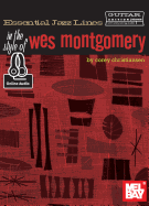 Essential Jazz Lines: In the Style of Wes Montgomery - Guitar Edition