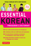 Essential Korean Phrasebook & Dictionary: Speak Korean with Confidence
