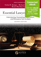 Essential Lawyering Skills: Interviewing, Counseling, Negotiation, and Persuasive Fact Analysis, Seventh Edition [Connected Ebook]