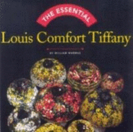Essential Louis Comfort Tiffany - Warmus, William