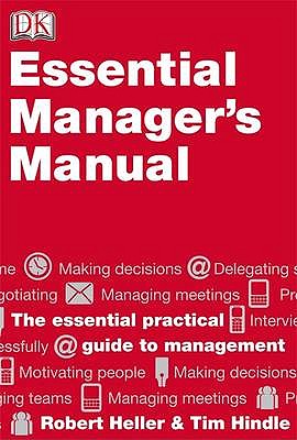Essential Manager's Manual - Heller, Robert, and Hindle, Tim