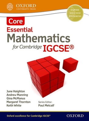 Essential Mathematics for Cambridge IGCSE Core - Haighton, June, and Manning, Andrew, and Metcalf, Paul (Editor)