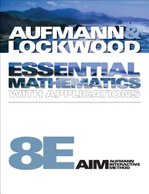 Essential Mathematics with Applications - Aufmann, Richard N, and Lockwood, Joanne