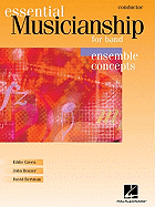 Essential Musicianship for Band - Ensemble Concepts: Advanced Level - Conductor
