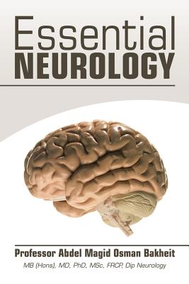 Essential Neurology - Bakheit, Abdel Magid Osman, Professor