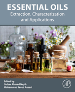 Essential Oils: Extraction, Characterization and Applications