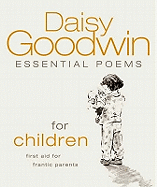 Essential Poems for Children: First Aid for Frantic Parents