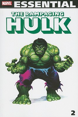 Essential Rampaging Hulk Vol.2 - Shooter, Jim (Text by), and Dematteis, J.M. (Text by), and Moench, Doug (Text by)