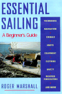 Essential Sailing: A Beginner's Guide - Marshall, Roger