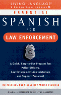 Essential Spanish for Law Enforcement: Cassette/Book Package - Crown, and Living Language