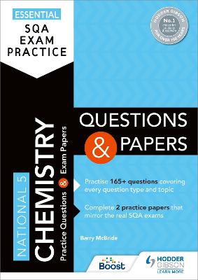 Essential SQA Exam Practice: National 5 Chemistry Questions and Papers: From the publisher of How to Pass - McBride, Barry