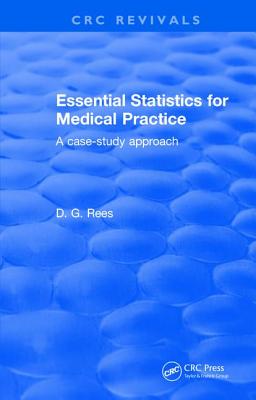 Essential Statistics for Medical Practice - Rees, D G